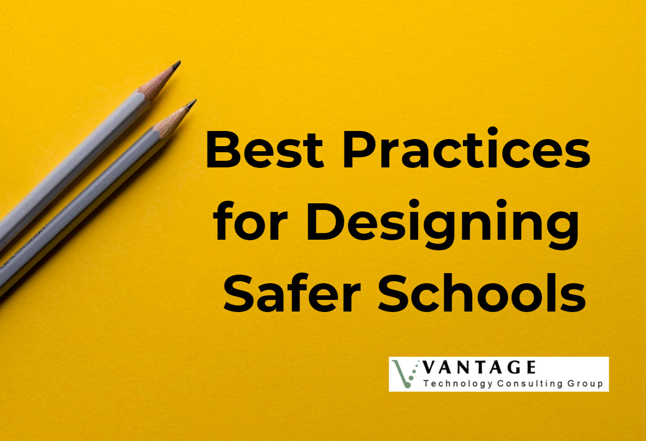 Vantage Best Practices for Designing Safer Schools