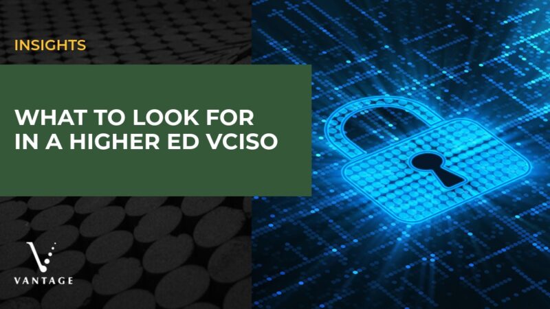 Digital rendering of a lock. Text reads: "Insights: What to Look for In a Higher Ed vCISO"